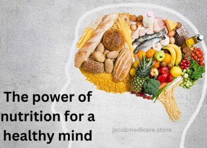 The power of nutrition for a healthy mind